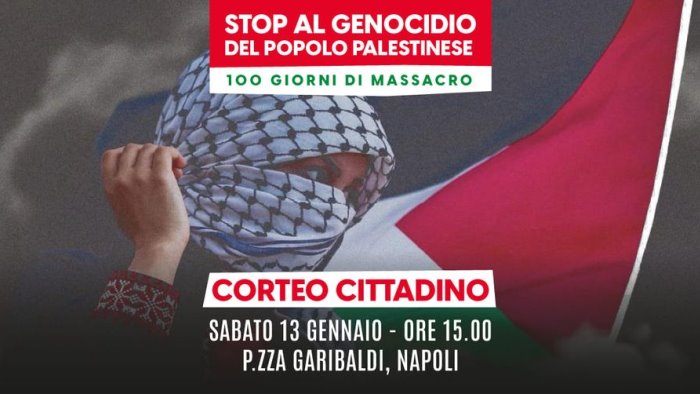 stop genocidio napoli scende in piazza per la palestina sabato 13 il corteo