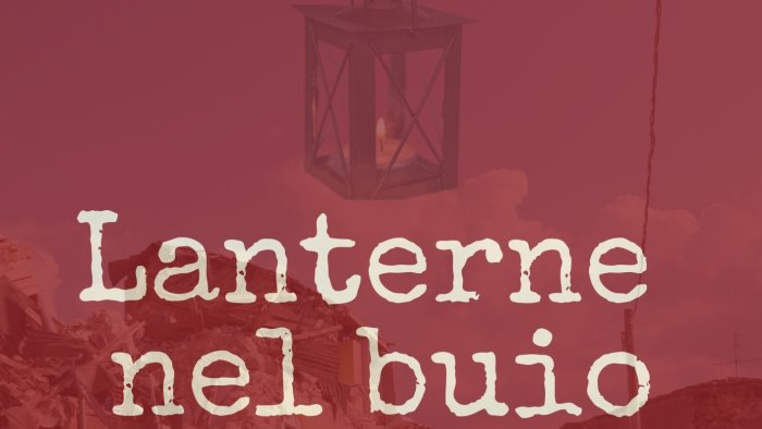 lanterne nel buio un libro da una calabritto dimenticata dopo il sisma dell 80