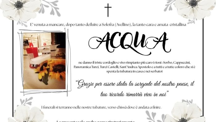 solofra e venuta a mancare l acqua sui social spunta il manifesto funebre