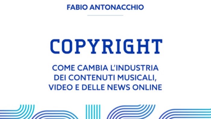 copyright come cambia l industria dei contenuti musicali video e news online