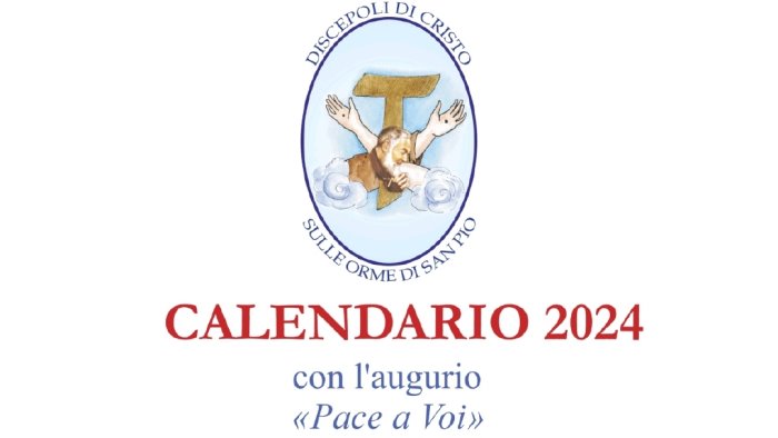 c e il calendario della confraternita discepoli di cristo sulle orme di san pio
