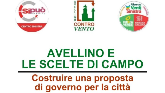 avellino e le scelte di campo costruire una proposta di governo per la citta