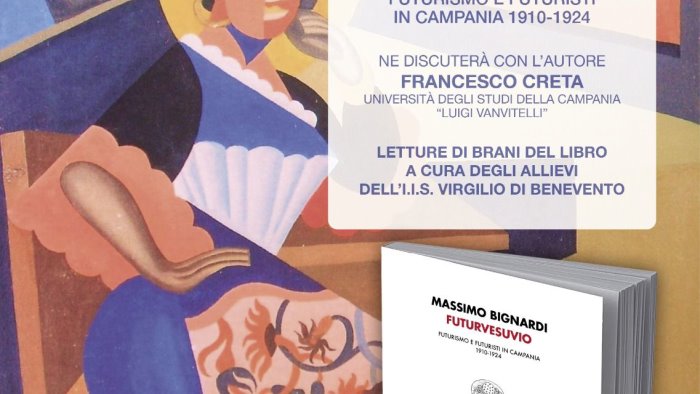 giovedi la presentazione di futurvesuvio futurismo e futuristi in campania