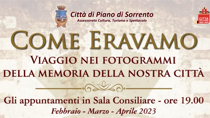 piano di sorrento via alla rassegna come eravamo viaggio nei fotogrammi