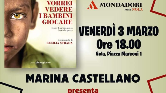 vorrei vedere i bambini giocare a nola c e la scrittrice marina castellano