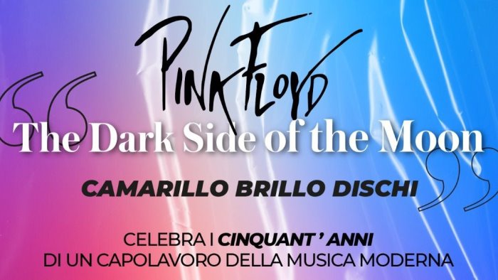 pink floyd camarillo brillo celebra i 50 anni di the dark side of the moon
