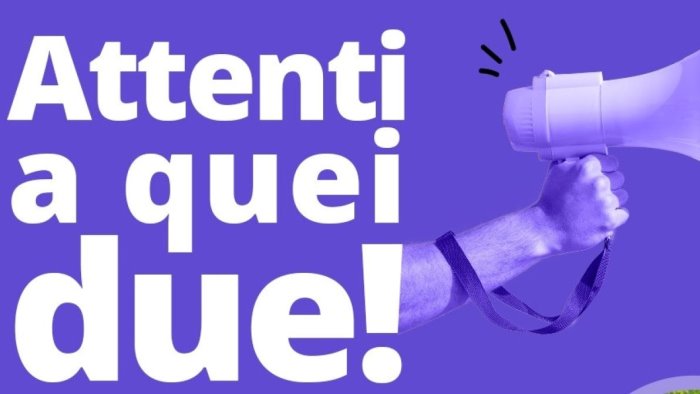 attenti a quei due al via la rubrica di snichelotto e pappalardo