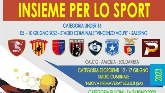 calcio giovanile nel salernitano torna il torneo insieme per lo sport