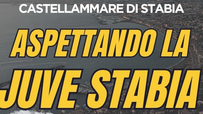 castellammare domani tutti in villa comunale aspettando la juve stabia
