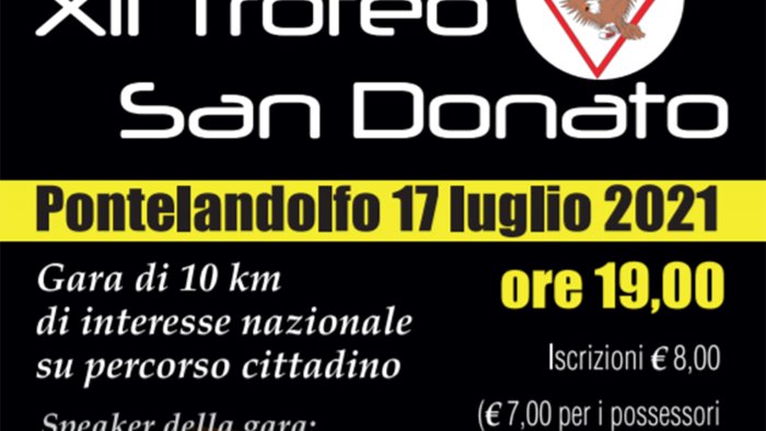 podismo si torna in gara il 17 luglio la xii edizione del trofeo san donato