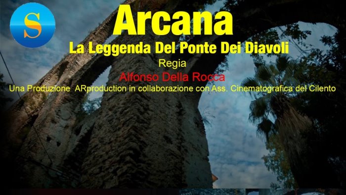 a salerno il docufilm arcana la leggenda del ponte dei diavoli
