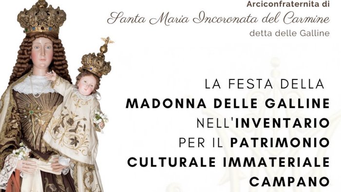 la festa della madonna delle galline inserita nel patrimonio culturale campano