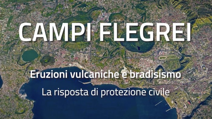 bradisismo e rischio vulcanico nei campi flegrei ecco il video della regione