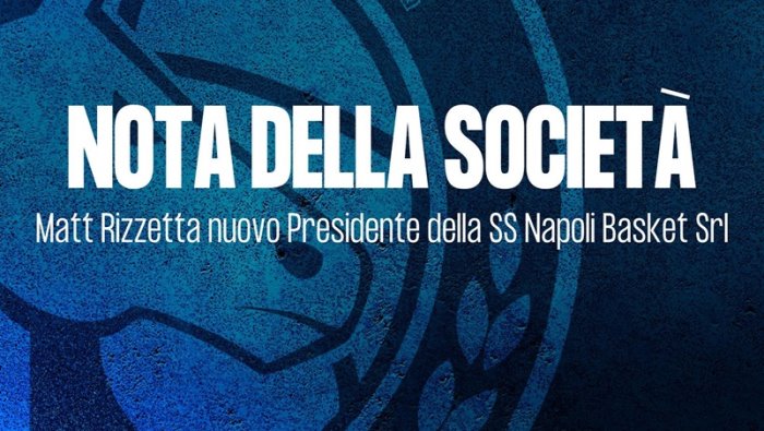 napoli basket rizzetta e il nuovo presidente ecco l organo amministrativo