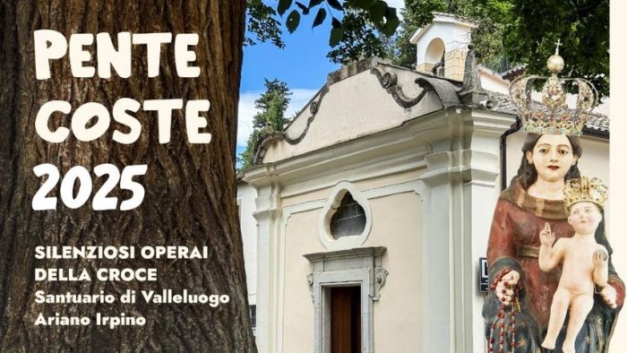 solennita di pentecoste ad ariano e il giorno del pellegrinaggio a valleluogo