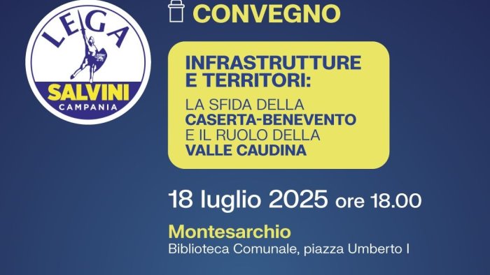 infrastrutture e territori la sfida della caserta benevento