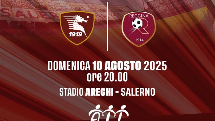 salernitana torna il trofeo iervolino i granata sfideranno la reggina
