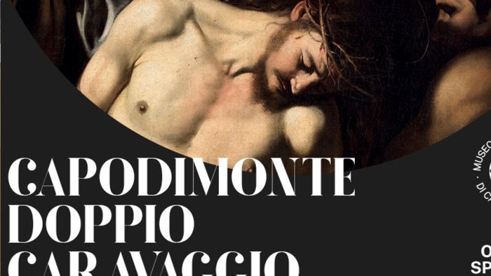 napoli doppio caravaggio a capodimonte ecce homo e flagellazione di cristo