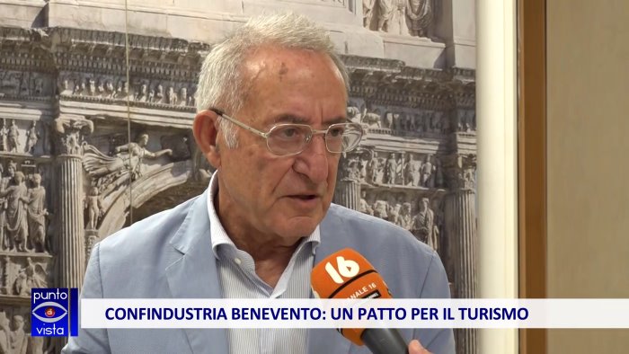 confindustria benevento vigorito la nostra sfida per il turismo