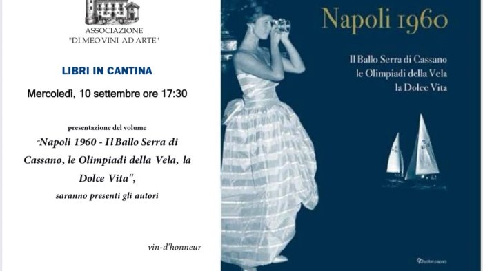 napoli 1960 il ballo serra di cassano le olimpiadi la dolce vita