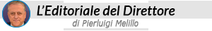 L'Editoriale del Direttore